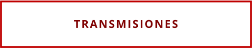 TRANSMISIONES