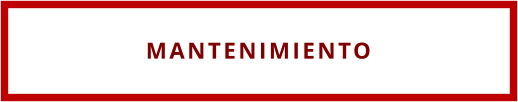 MANTENIMIENTO